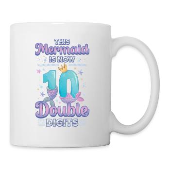 This mermaid is now 10, double digits - Mug - white - Right