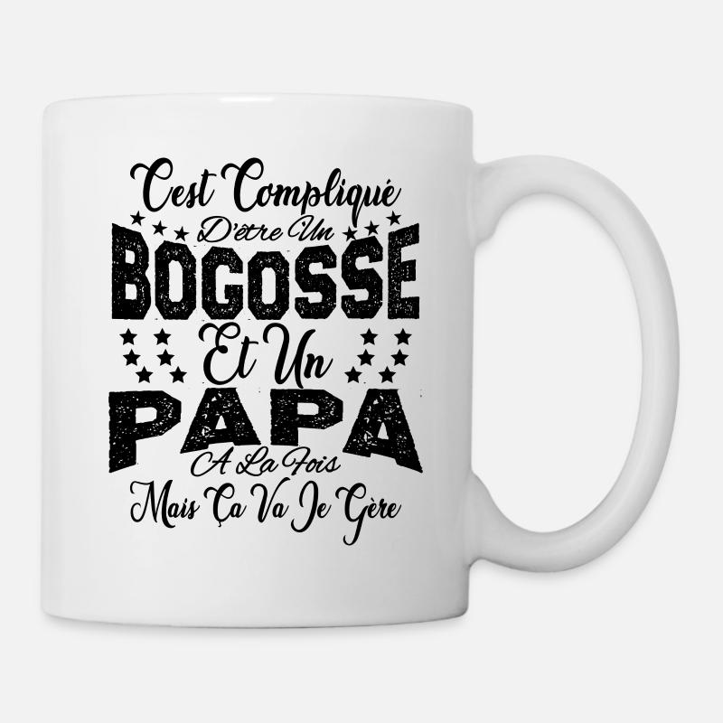 c'est compliqué d'être un Bogosse et un Papa. - Mug blanc - blanc