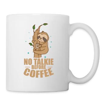 Not Talkie before Coffee Faultier faul - Tasse - Weiß - Rechts