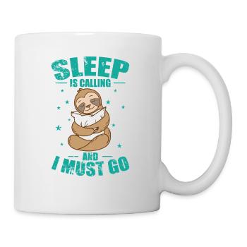 Sleep is Calling and I must go Faultier - Tasse - Weiß - Rechts