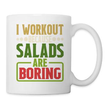 I Workout Because Salads Are Boring 5 - Mug - white - Right