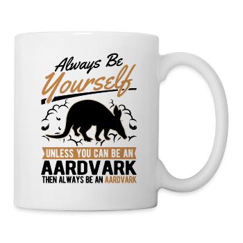 Always be yourself Aardvark Erdferkel - Mug - white - Right
