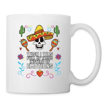 Wish I Was Full Of Tacos Instead Of Emotions Taco - Mug - white - Right