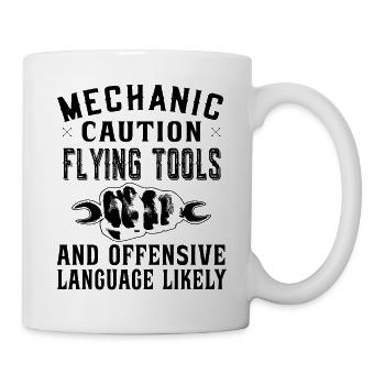Mechanic Caution Flying tools - Heimwerker - Tasse - Weiß - Rechts