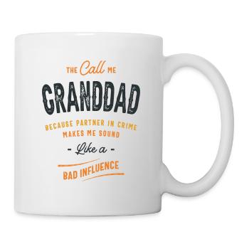 The Call Me Granddad Because Partner in Crime - Mug - white - Right
