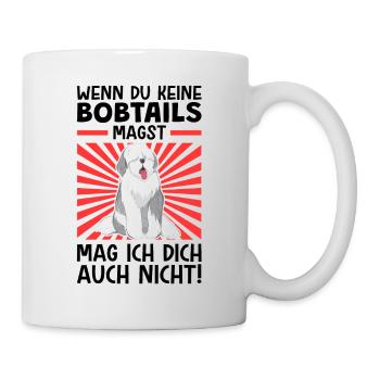 Wenn du Bobtails nicht magst Altenglischer Bobtail - Tasse - Weiß - Rechts