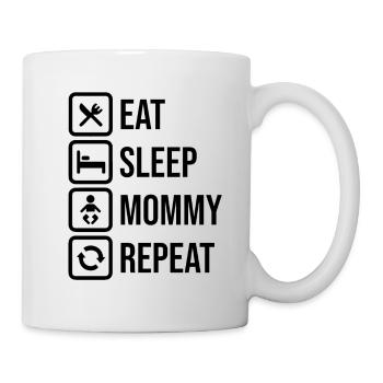 Eat Sleep Mommy Repeat - Mug - white - Right