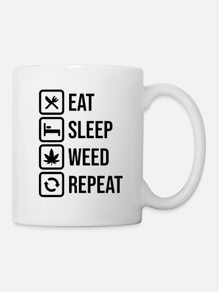 eat sleep Weed repeat - Tasse - Weiß