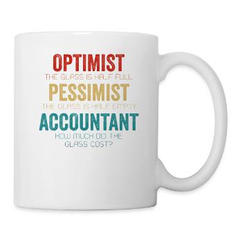 Optimist Pessimist Accountant Glass Accounting Fun - Mug - white - Right