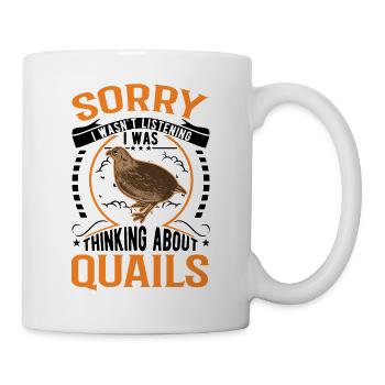 Je n’écoutais pas, je pensais à Quails - Mug blanc - blanc - Droite