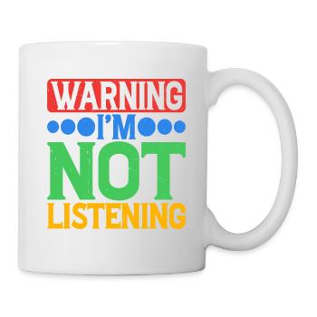 Avertissement Je n’écoute pas 31 - Mug blanc - blanc - Droite