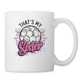 Das Ist Meine Schwester Bruder-schwester-fußball - Tasse - Weiß - Rechts