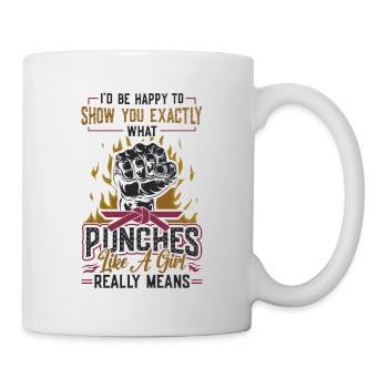 Show what "punches like a girl" means: - Mug - white - Right