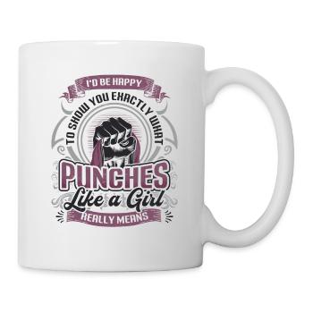 Show what "punches like a girl" means: - Mug - white - Right