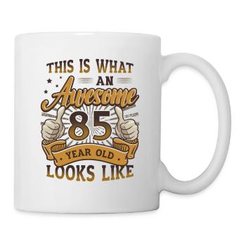 This is what an awesome 85-year-old looks like. - Mug - white - Right