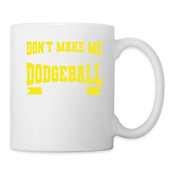 Dodgeball Spieler Geschenk Ballspiele Dodgeball - Tasse - Weiß - Rechts