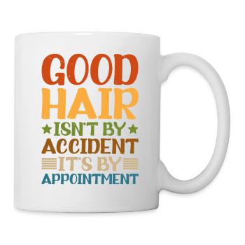 Good Hair Isn't By Accident, It's By Appointment - Mug - white - Right