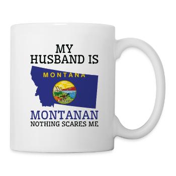 Nichts macht mir Angst Montanan Husband Montana - Tasse - Weiß - Rechts
