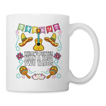 Quoi de mieux qu’un Taco Deux Tacos Cuisine mexicaine - Mug blanc - blanc - Droite
