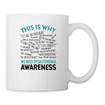 This Is Why We Need Dysautonomia Awareness - Mug - white - Right