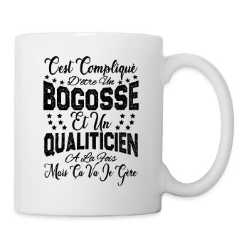 c'est compliqué être un Bogosse et un Qualiticien. - Mug blanc - blanc - Droite