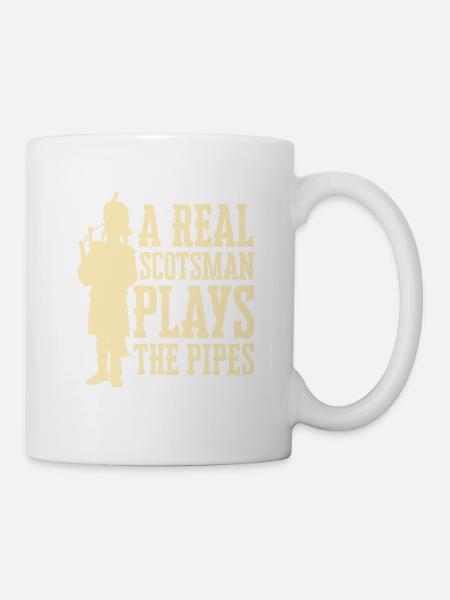 A Real Scotsman Plays The Pipes Bagpiper Bagpipe - Tasse - Weiß