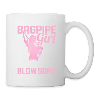 Bagpipe Girl Just a Normal Girl But More Blow-Some - Tasse - Weiß - Rechts