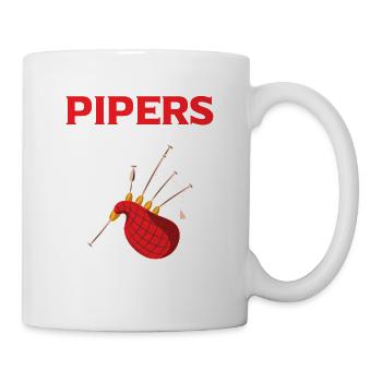 Pipers Gonna Pipe Bagpiping Scotsman Bagpiper - Tasse - Weiß - Rechts