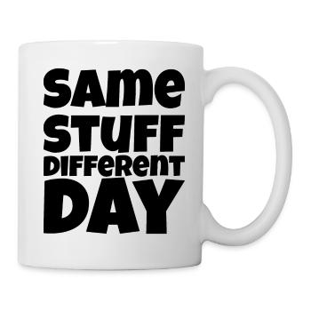 SSDD Same stuff different day - Tasse - Weiß - Rechts