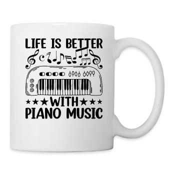 Life Is Better With Piano Music - Piano Keyboard P - Tasse - Weiß - Rechts