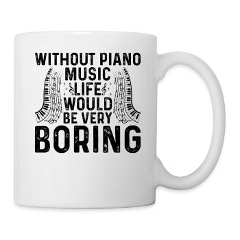 Sans la musique de piano, la vie serait très ennuyeuse - Mu - Mug blanc - blanc - Droite