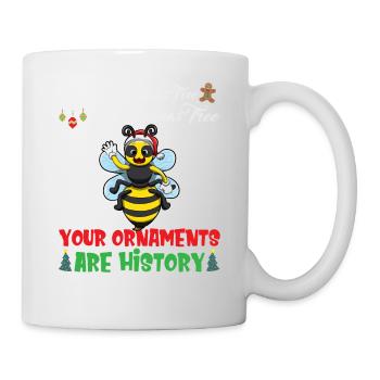 Oh Christmas Tree Your Ornaments Are History - Mug - white - Right
