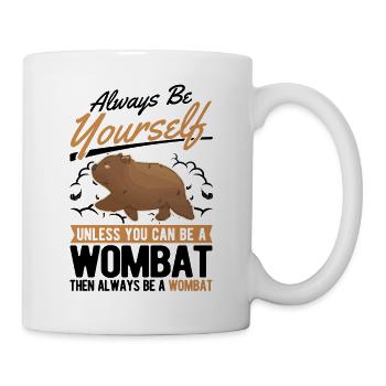 Always be yourself Wombat - Mug - white - Right