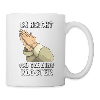 BETEN GEHE INS KLOSTER - Tasse - Weiß - Rechts