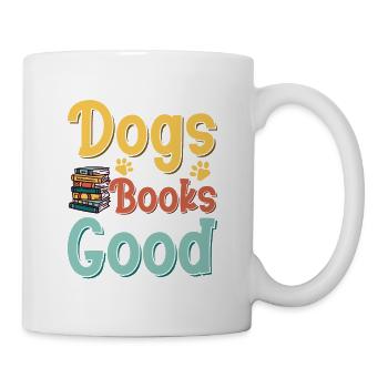 Chiens et livres La vie est bonne lecture Amoureux des livres - Mug blanc - blanc - Droite