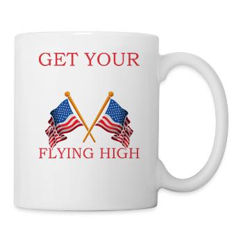 Fly your flag high on July 4th - - Mug - white - Right