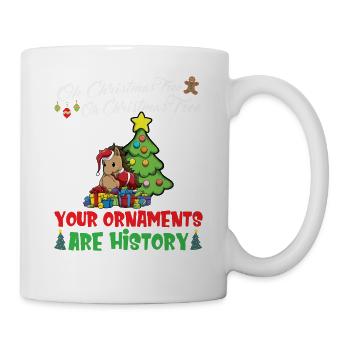 Oh Christmas Tree Your Ornaments Are History - Mug - white - Right