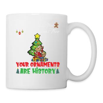 Oh Christmas Tree Your Ornaments Are History - Mug - white - Right