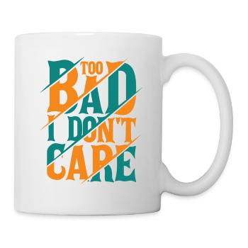 Dommage que je m’en fiche - Drôle de dicton - Mug blanc - blanc - Droite