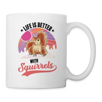 La vie est meilleure écureuil - Mug blanc - blanc - Droite