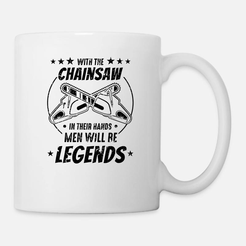 Mit der Kettensäge in den Händen werden Männer zu - Tasse - Weiß