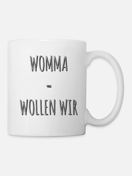 Womma = Wollen wir - Tasse - Weiß
