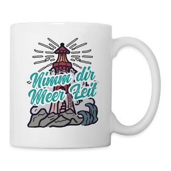 Nimm Dir Meer Zeit Nordsee Geschenk Leuchtturm - Tasse - Weiß - Rechts