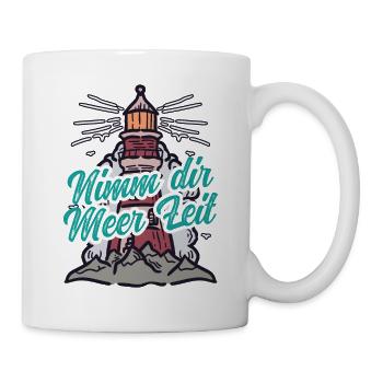 Nimm Dir Meer Zeit Nordsee Geschenk Leuchtturm - Tasse - Weiß - Rechts