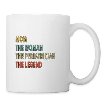 Mom The Woman The Pediatrician The Legend - Mug - white - Right