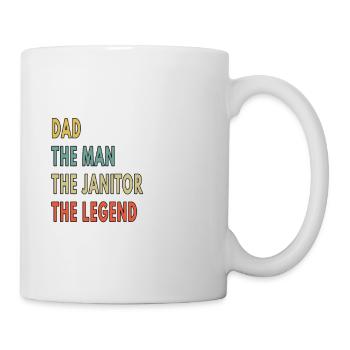 Dad The Man The Janitor The Legend - Mug - white - Right