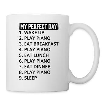 My Perfect Day Piano Player - Piano Lover Pianist - Tasse - Weiß - Rechts