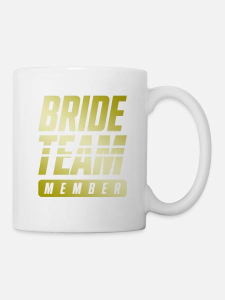 Bride Team - Tasse - Weiß