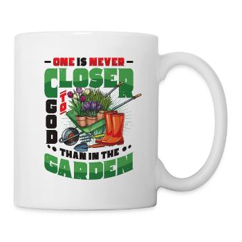 You are never closer to God than in the garden - Mug - white - Right