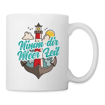 Nimm Dir Meer Zeit Nordsee Geschenk Leuchtturm - Tasse - Weiß - Rechts
